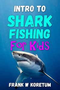 Intro to Shark Fishing for Kids