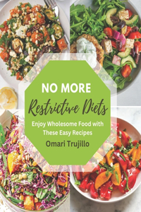 No More Restrictive Diets