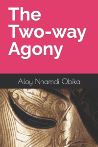 Two-way Agony