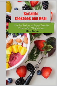Bariatric Cookbook and Meal Plan
