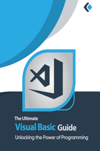 Ultimate Visual Basic Guide