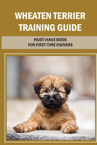 Wheaten Terrier Training Guide