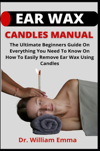 Ear Wax Candles Manual