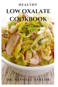 Healthy Low Oxalate Cookbook