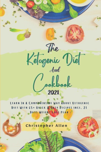 The Ketogenic Diet And Cookbook 2021