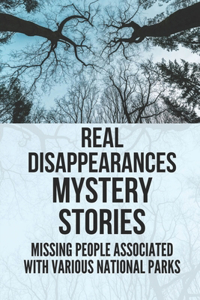 Real Disappearances Mystery Stories