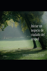 Iniciar un negocio de cuidado del césped