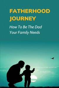 Fatherhood Journey