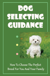 Dog Selecting Guidance