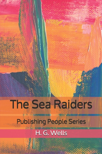 The Sea Raiders - Publishing People Series