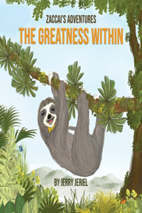 Zaccai's Adventures The Greatness Within