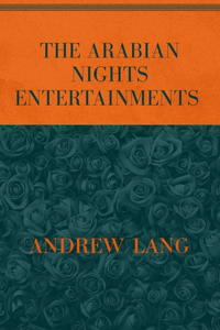 The Arabian Nights Entertainments