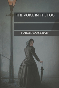 The Voice in the Fog