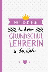 Notizbuch der besten Grundschullehrerin in der Welt