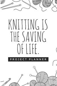 Knitting is the Saving of Life