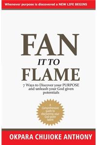 Fan It to Flame