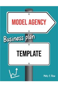 Model Agency Business Plan Template