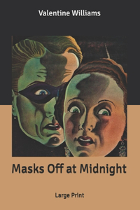 Masks Off at Midnight