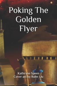 Poking The Golden Flyer