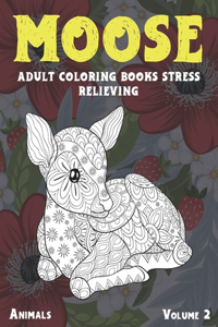 Adult Coloring Books Stress Relieving Volume 2 - Animals - Moose