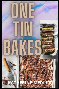 One Tin Bakes