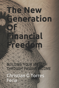 New Generation Of Financial Freedom