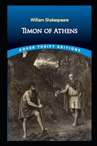 Timon of Athens by William Shakespeare l illustrated and annotated edition l