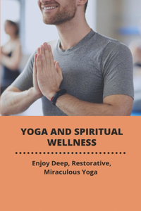 Yoga And Spiritual Wellness