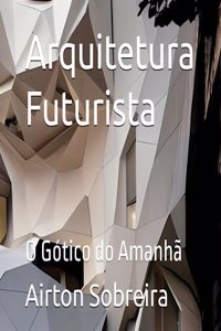 Arquitetura Futurista