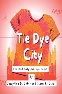 Tie- Dye City
