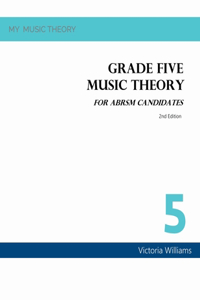 Grade Five Music Theory for ABRSM Candidates