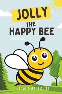 Jolly The Happy Bee