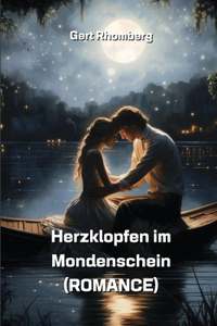 Herzklopfen im Mondenschein (ROMANCE)