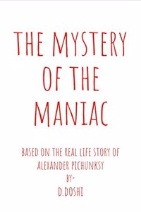 The Mystery of the Maniac