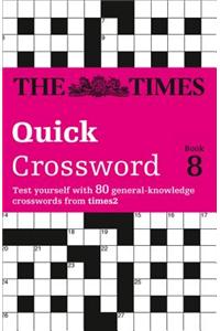 Times Quick Crossword Book 8