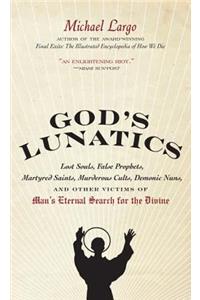 God's Lunatics