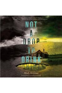 Not a Drop to Drink