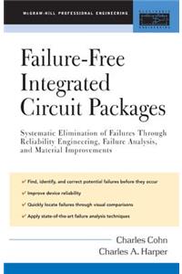 Failure-Free Integrated Circuit Packages