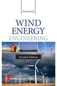 Wind Energy Engineering, Second Edition