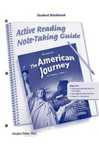 American Journey to World War I, Active Reading Note-Taking Guide, Student Workbook