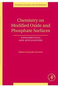 Chemistry on Modified Oxide and Phosphate Surfaces