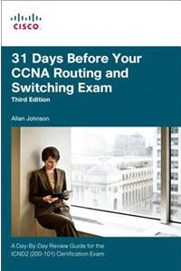 31 Days Before Your CCNA Routing and Switching Exam
