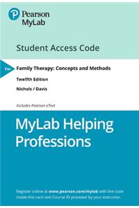 Mylab Helping Professions with Pearson Etext -- Access Card -- For Family Therapy