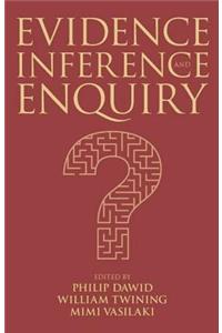 Evidence, Inference and Enquiry