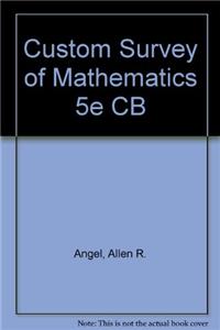 Custom Survey of Mathematics 5e CB