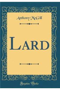 Lard (Classic Reprint)