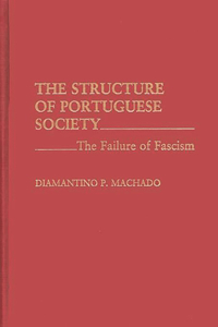 Structure of Portuguese Society: The Failure of Fascism