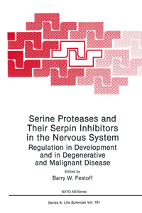 Serine Proteases and Their Serpin Inhibitors in the Nervous System