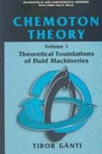 Chemoton Theory: Theory of Living Systems: 002 (Mathematical and Computational Chemistry)