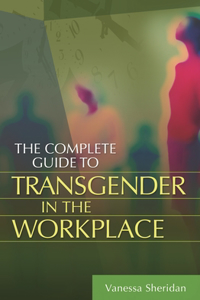 Complete Guide to Transgender in the Workplace